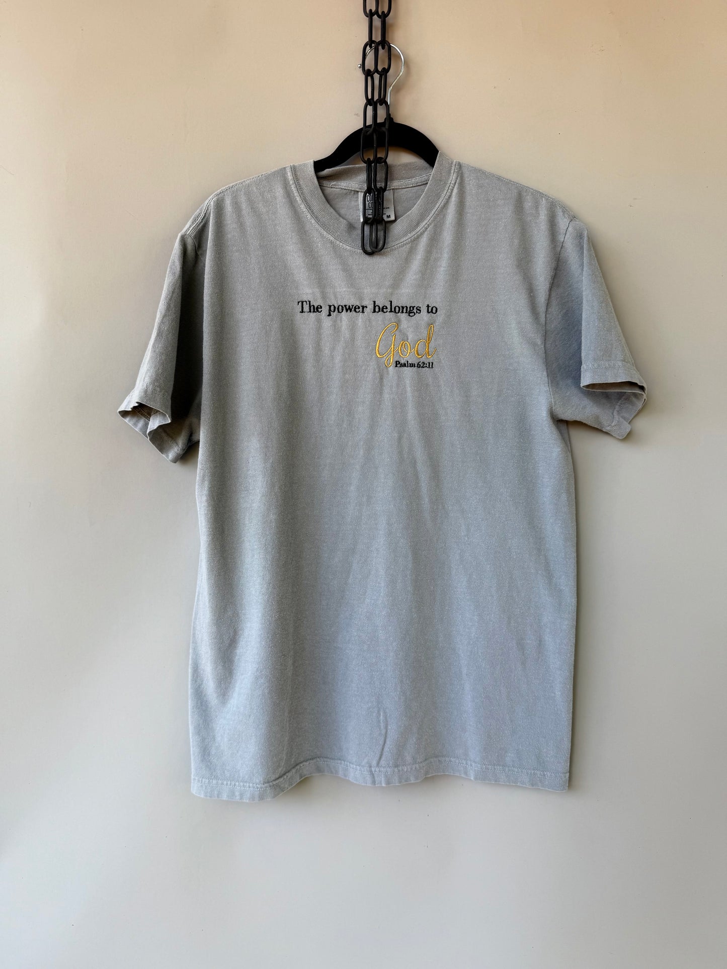 The Power Belongs to God – Psalm 62:11 Embroidered Tee