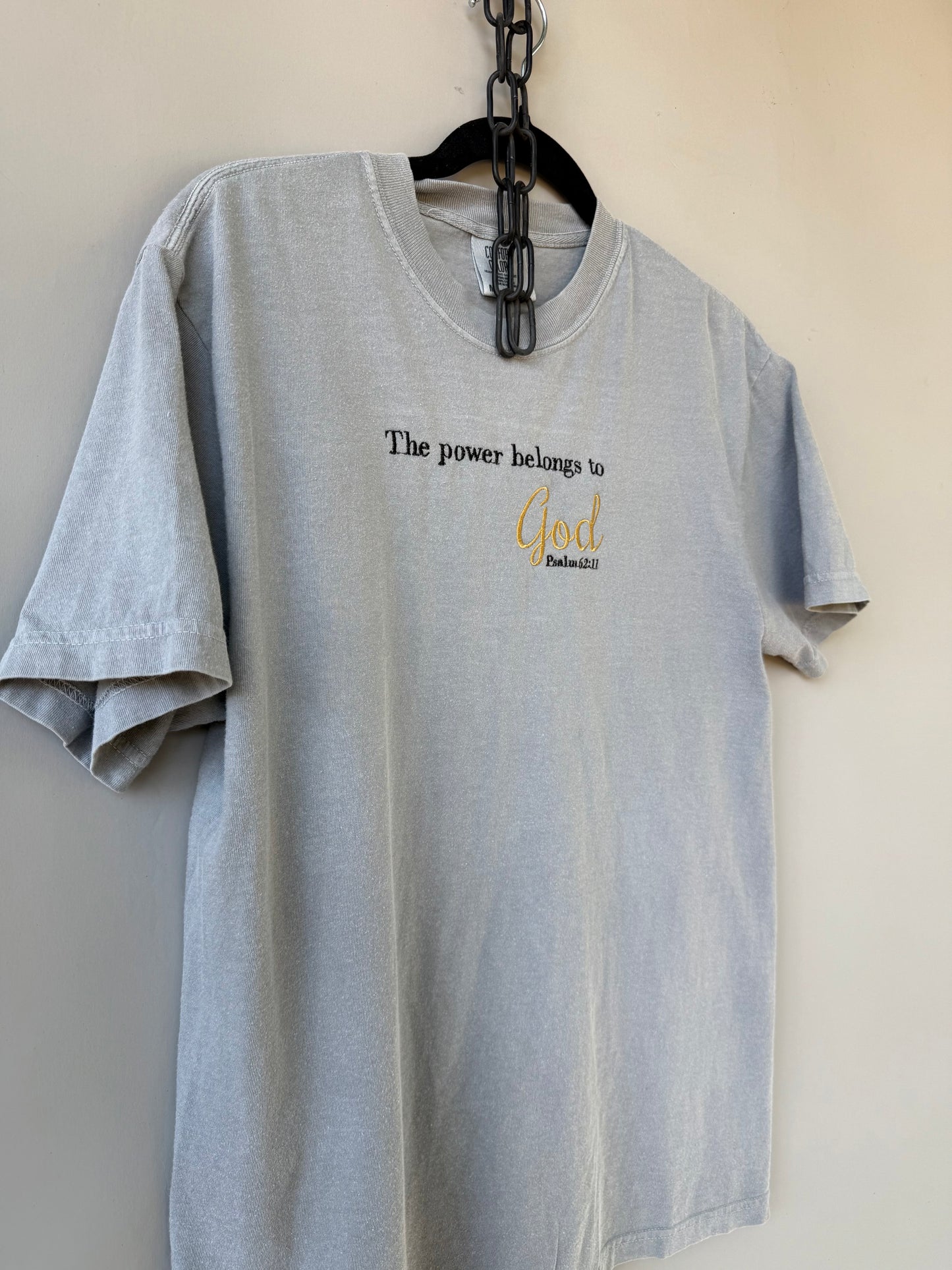 The Power Belongs to God – Psalm 62:11 Embroidered Tee